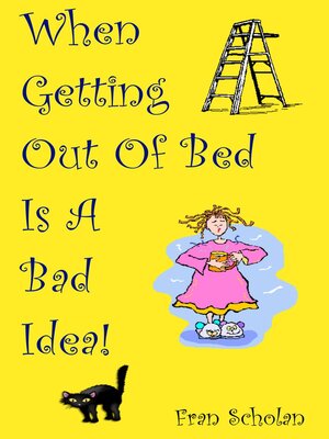 cover image of When Getting Out of Bed Is a Bad Idea